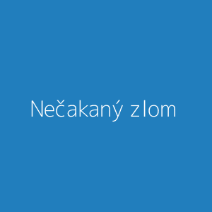Nečakaný zlom
